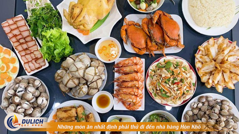 Những món ăn nhất định phải thử khi đến nhà hàng Hòn Khô