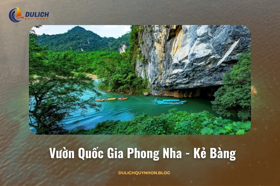 Vườn quốc gia Phong Nha - Kẻ Bàng