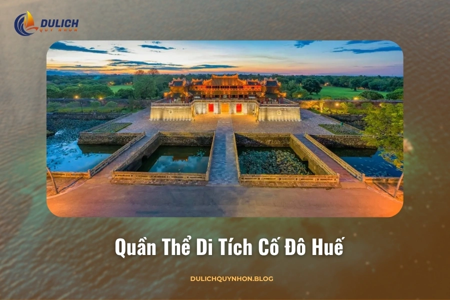 Quần thể di tích Cố Đô Huế