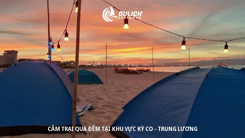 Cắm trại qua đêm tại khu vực Kỳ Co - Trung Lương