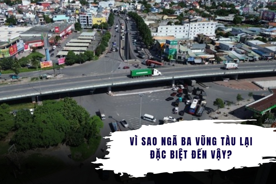 Vì sao Ngã ba Vũng Tàu lại đặc biệt đến vậy?