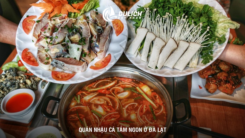 Quán nhậu cá Tầm ngon ở Đà Lạt
