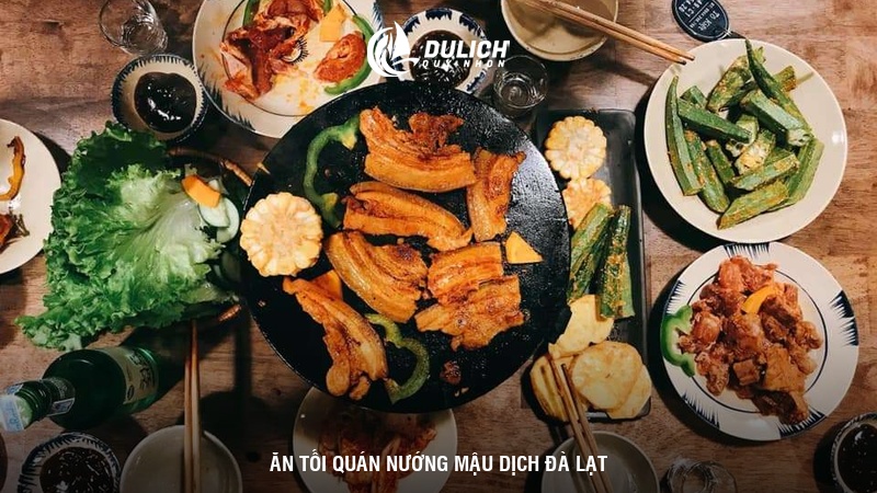 Ăn tối quán nướng Mậu Dịch Đà Lạt
