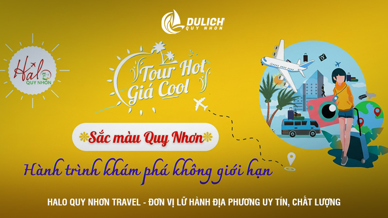 Halo Quy Nhơn Travel - đơn vị lữ hành địa phương uy tín, chất lượng
