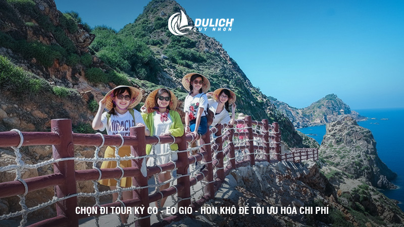 Chọn đi tour Kỳ Co - Eo Gió - Hòn Khô để tối ưu hóa chi phí