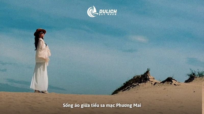 Sống ảo giữa tiểu sa mạc Phương Mai