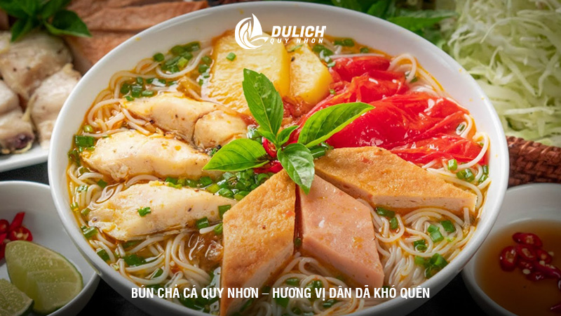 Bún chả cá Quy Nhơn – hương vị dân dã khó quên