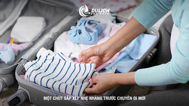 Một chút sắp xếp nhẹ nhàng trước chuyến đi mới