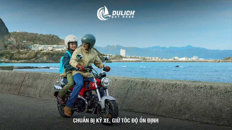 Chuẩn bị kỹ xe, giữ tốc độ ổn định