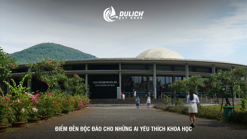 Điểm đến độc đáo cho những ai yêu thích khoa học