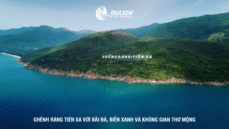 Ghềnh Ráng Tiên Sa với bãi đá, biển xanh và không gian thơ mộng.