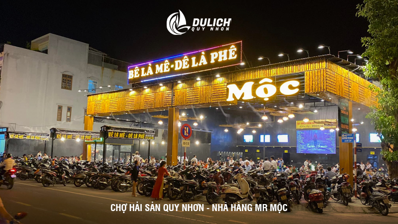 Chợ hải sản Quy Nhơn - Nhà hàng Mr Mộc 