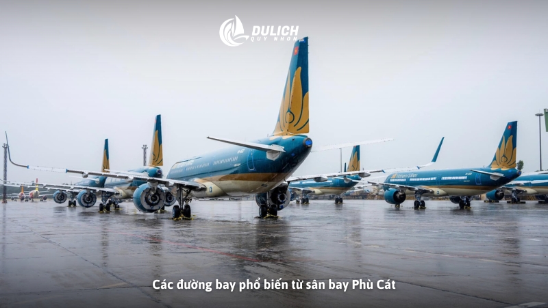 Các đường bay phổ biến từ sân bay Phù Cát