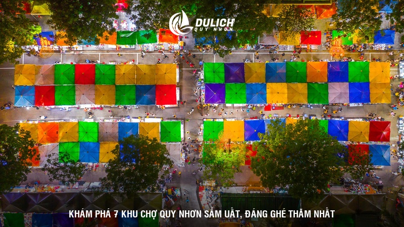 Khám phá 7 khu chợ Quy Nhơn sầm uất, đáng ghé thăm nhất