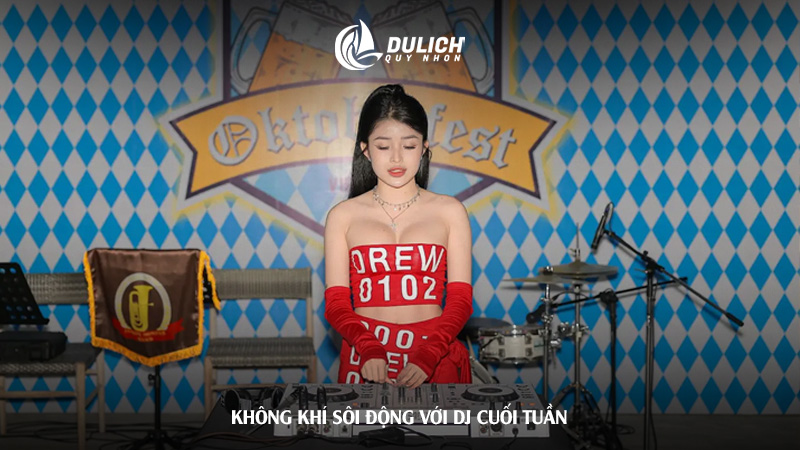 Không khí sôi động với DJ cuối tuần